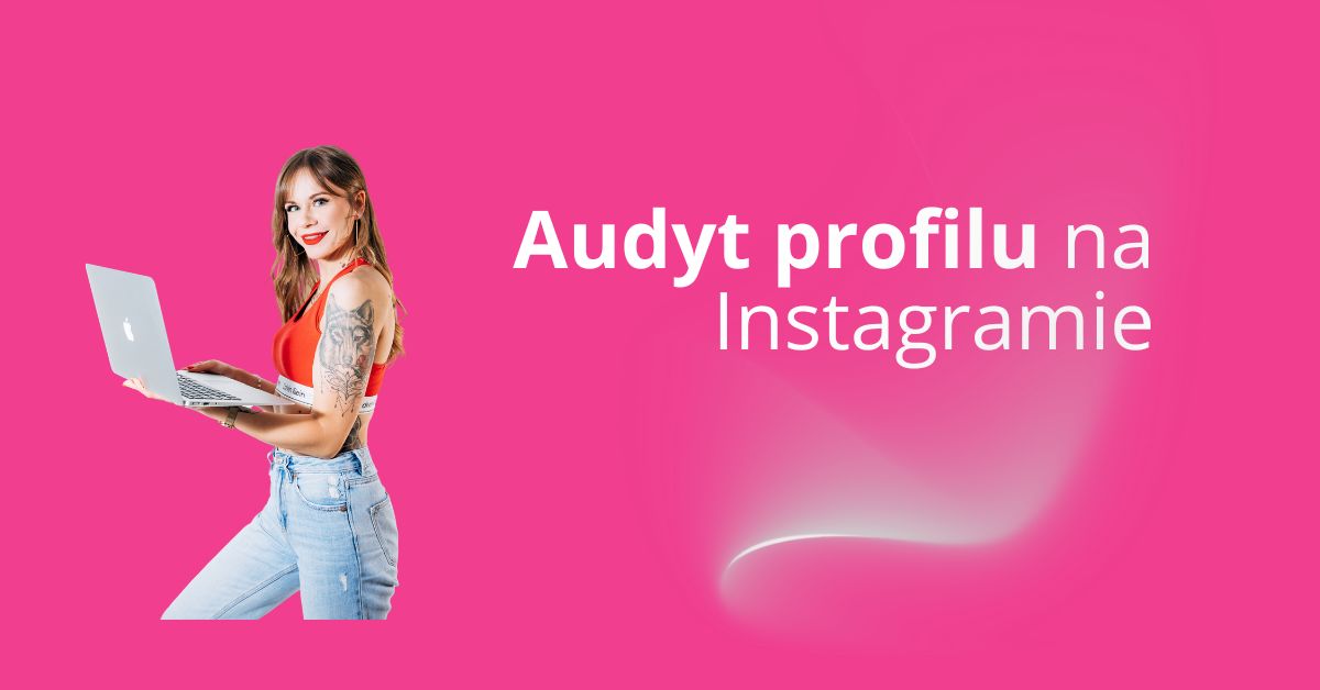 Audyt profilu na Instagramie